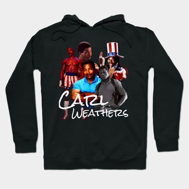 Carl Weathers a Carl Weathers a Carl Weathers Hoodie by ARZShopDesign